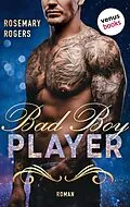 E-Book (epub) Bad Boy Player von Rosemary Rogers