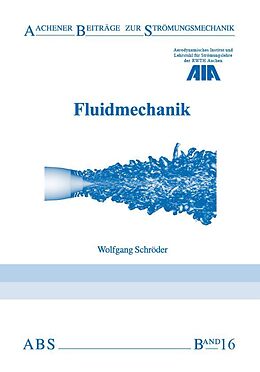 Kartonierter Einband Fluidmechanik von Wolfgang Schröder