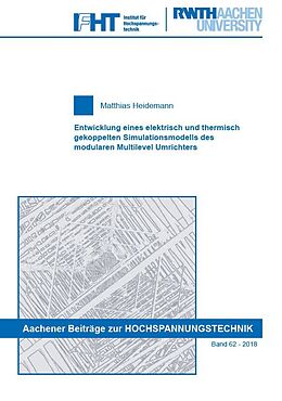 Paperback Entwicklung eines elektrisch und thermisch gekoppelten Simulationsmodells des modularen Multilevel Umrichters von Matthias Heidemann