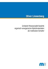 Paperback Lindqvist-Hexavanadat-basierte organisch-anorganische Hybridmaterialen als molekulare Schalter von Oliver Linnenberg
