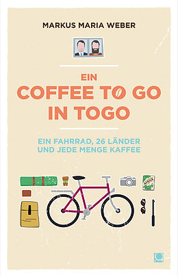 Kartonierter Einband Ein Coffee to go in Togo von Markus Weber