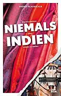 E-Book (epub) Was Sie dachten, NIEMALS über INDIEN wissen zu wollen von Andrea Glaubacker