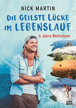 E-Book (epub) Die geilste Lücke im Lebenslauf von Nick Martin, Anita Vetter