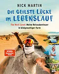 E-Book (pdf) Die geilste Lücke im Lebenslauf - The Next Level von Nick Martin