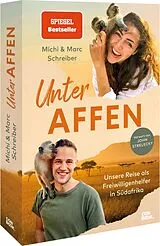 Kartonierter Einband Unter Affen von Michi Schreiber, Marc Schreiber