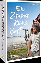 Kartonierter Einband Ein Zimmer, Küche, Bart von Oliver Kneip