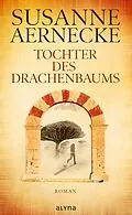 E-Book (epub) Tochter des Drachenbaums von Susanne Aernecke