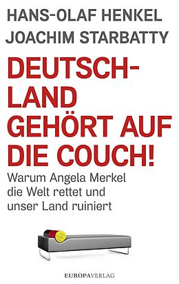 Fester Einband Deutschland gehört auf die Couch! von Hans-Olaf Henkel, Joachim Starbatty