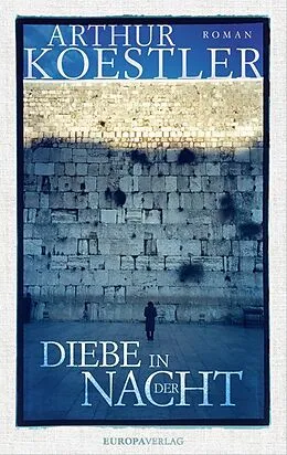 E-Book (epub) Diebe in der Nacht von Arthur Koestler