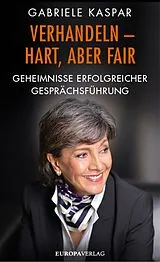 E-Book (epub) Verhandeln - hart, aber fair von Gabriele Kaspar
