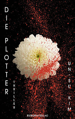 Fester Einband Die Plotter von Un-Su Kim