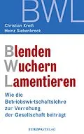E-Book (epub) Blenden Wuchern Lamentieren von Christian Kreiß, Heinz Siebenbrock