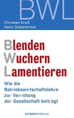 E-Book (epub) Blenden Wuchern Lamentieren von Christian Kreiß, Heinz Siebenbrock