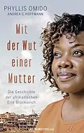 E-Book (epub) Mit der Wut einer Mutter von Phyllis Omido, Andrea C. Hoffmann