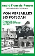 E-Book (epub) Von Versailles bis Potsdam von André François-Poncet