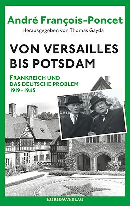 E-Book (epub) Von Versailles bis Potsdam von André François-Poncet