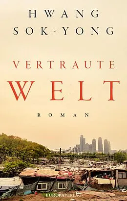 E-Book (epub) Vertraute Welt von Hwang Sok-yong