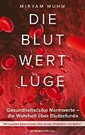 E-Book (epub) Die Blutwertlüge von Miryam Muhm