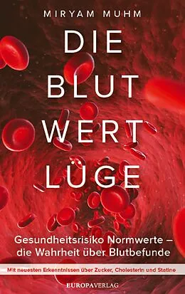 E-Book (epub) Die Blutwertlüge von Miryam Muhm