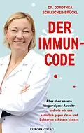 E-Book (epub) Der Immun-Code von Dr. Dorothea Schleicher-Brückl