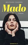 E-Book (epub) Mado von Wolfgang Franßen
