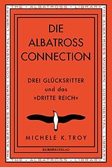 E-Book (epub) Die Albatross Connection von Michele K. Troy