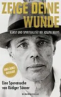 E-Book (epub) Zeige deine Wunde von Rüdiger Sünner