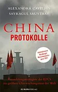 E-Book (epub) China-Protokolle von Alexandra Cavelius, Sayragul Sauytbay