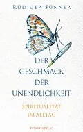 E-Book (epub) Der Geschmack der Unendlichkeit von Rüdiger Sünner