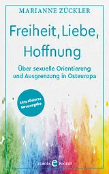 Kartonierter Einband Freiheit, Liebe, Hoffnung von Marianne Zückler