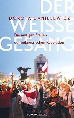 E-Book (epub) Der weiße Gesang von Dorota Danielewicz