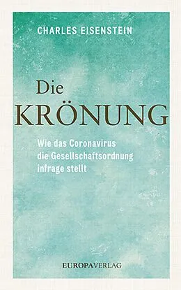 E-Book (epub) Die Krönung von Charles Eisenstein