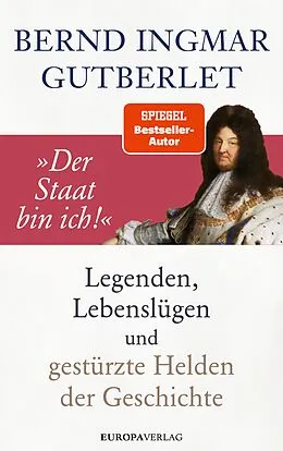 E-Book (epub) "Der Staat bin ich!" von Bernd Ingmar Gutberlet