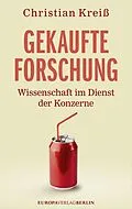 E-Book (epub) Gekaufte Forschung von Christian Kreiß