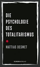 E-Book (epub) Die Psychologie des Totalitarismus von Mattias Desmet