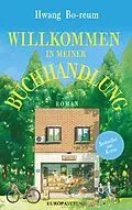 E-Book (epub) Willkommen in meiner Buchhandlung von Hwang Bo-reum