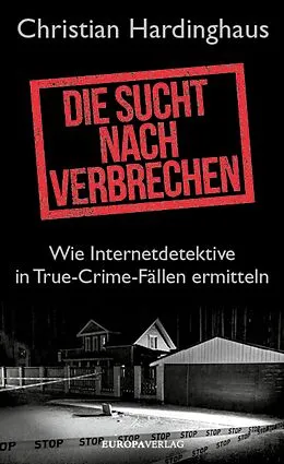 E-Book (epub) Die Sucht nach Verbrechen von Dr. phil. Christian Hardinghaus