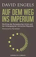 E-Book (epub) Auf dem Weg ins Imperium von David Engels