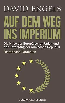 E-Book (epub) Auf dem Weg ins Imperium von David Engels
