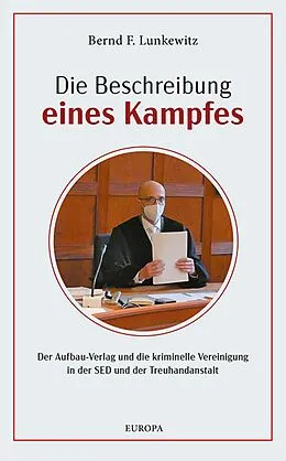 E-Book (epub) Die Beschreibung eines Kampfes von Bernd F. Lunkewitz