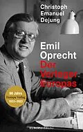 E-Book (epub) Emil Oprecht von Christoph Emanuel Dejung