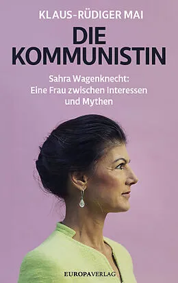 E-Book (epub) Die Kommunistin von Klaus-Rüdiger Mai