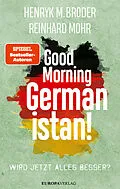 E-Book (epub) Good Morning Germanistan! von Henryk M. Broder, Reinhard Mohr
