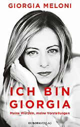 E-Book (epub) Ich bin Giorgia von Giorgia Meloni