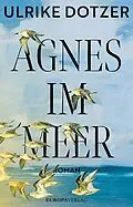 E-Book (epub) Agnes im Meer von Ulrike Dotzer