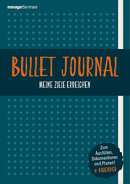 Kartonierter Einband Bullet Journal: Meine Ziele erreichen von Stefanie Diers, Vera Sleeking