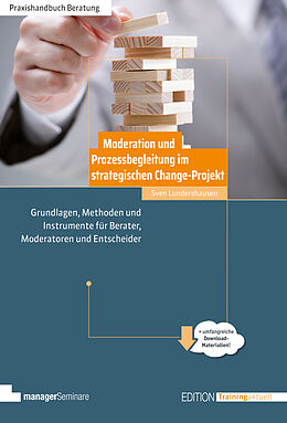 Kartonierter Einband Moderation und Prozessbegleitung im strategischen Change-Projekt von Lundershausen Sven