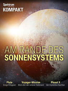 E-Book (pdf) Spektrum Kompakt - Am Rande des Sonnensystems von 