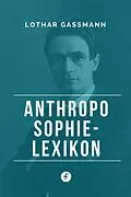 E-Book (epub) Anthroposophie-Lexikon von Lothar Gassmann