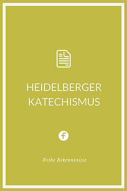 E-Book (epub) Heidelberger Katechismus von Zacharias Ursinus